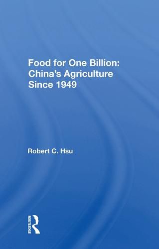 Cover image for Food for One Billion: China's Agriculture Since 1949: China's Agriculture Since 1949