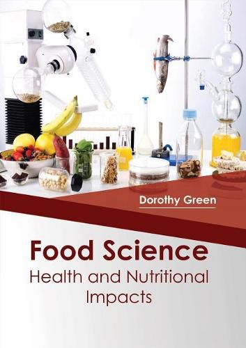 Cover image for Food Science: Health and Nutritional Impacts