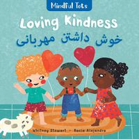 Cover image for Mindful Tots: Loving Kindness (Bilingual Dari & English)