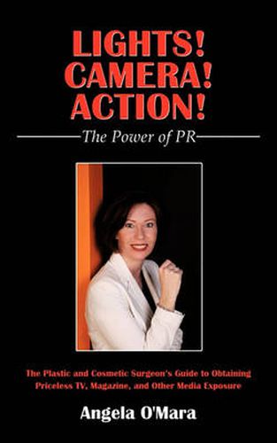 Cover image for Lights! Camera! Action! the Power of PR