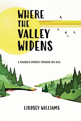 Cover image for Where the Valley Widens