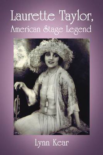 Cover image for Laurette Taylor, American Stage Legend