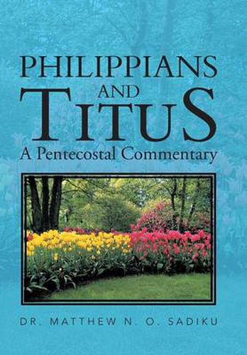 Cover image for Philippians and Titus: A Pentecostal Commentary