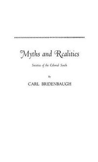 Cover image for Myths and Realities: Societies of the Colonial South