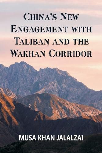 Cover image for China's New Engagement with Taliban and the Wakhan Corridor