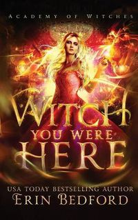 Cover image for Witch You Were Here