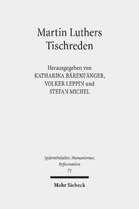 Cover image for Martin Luthers Tischreden: Neuansatze der Forschung