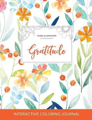 Cover image for Adult Coloring Journal: Gratitude (Floral Illustrations, Springtime Floral)