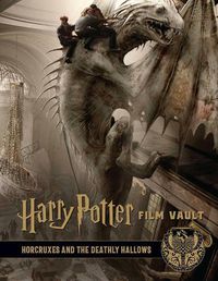 Cover image for Harry Potter: Film Vault: Volume 3: Horcruxes and the Deathly Hallows