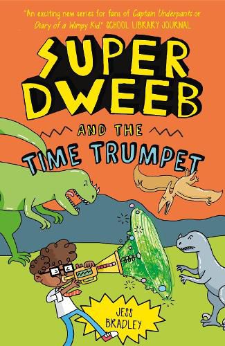 Super Dweeb and the Time Trumpet