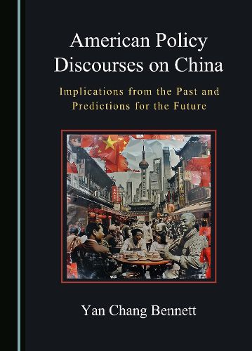 American Policy Discourses on China