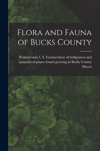 Cover image for Flora and Fauna of Bucks County