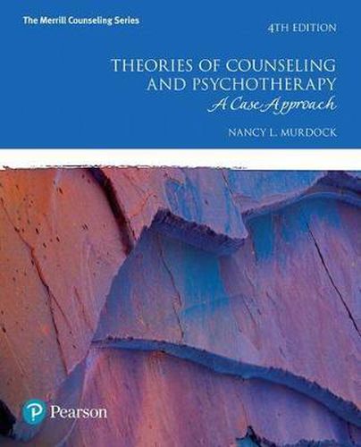 Cover image for Theories of Counseling and Psychotherapy: A Case Approach with Mylab Counseling with Pearson Etext -- Access Card Package