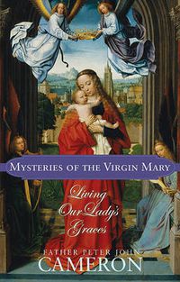 Cover image for Mysteries of the Virgin Mary: Living Our Lady's Graces