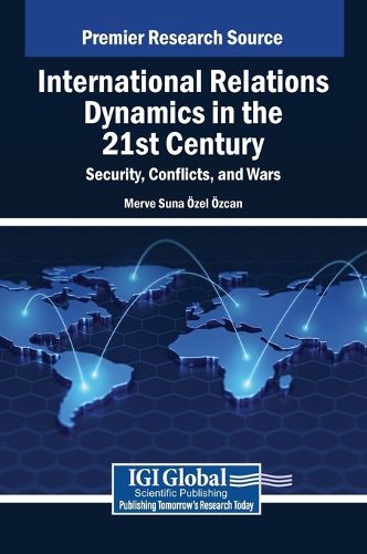Cover image for International Relations Dynamics in the 21st Century
