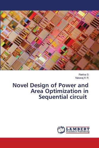 Cover image for Novel Design of Power and Area Optimization in Sequential circuit