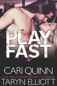 Cover image for Play Fast: Rockstar Romantic Suspense