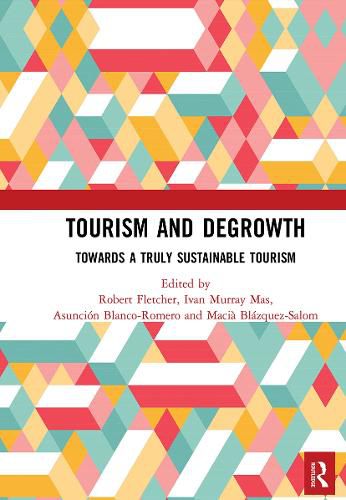 Cover image for Tourism and Degrowth: Towards a Truly Sustainable Tourism