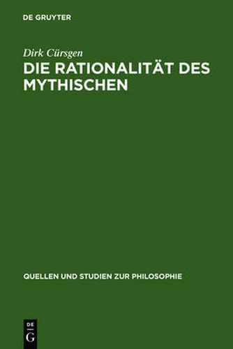 Die Rationalitat des Mythischen: Der philosophische Mythos bei Platon und seine Exegese im Neuplatonismus