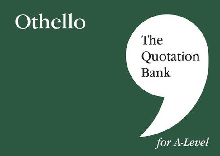 Cover image for The Quotation Bank: Othello A-Level Revision and Study Guide for English Literature 2022