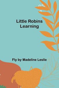 Cover image for Little Robins Learning