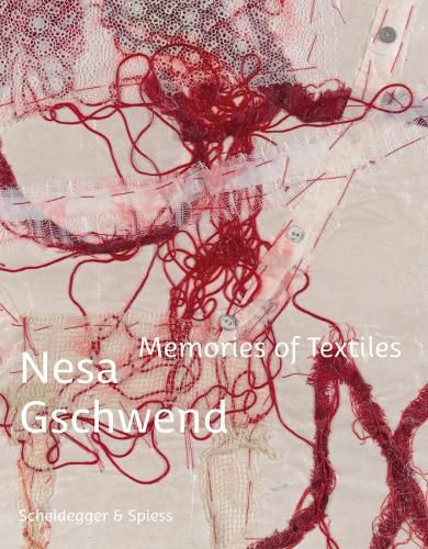 Cover image for Nesa Gschwend - Memories of Textiles