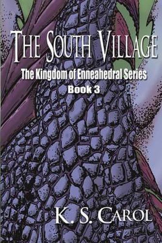 Cover image for The South Village: The Kingdom of Enneahedral Series