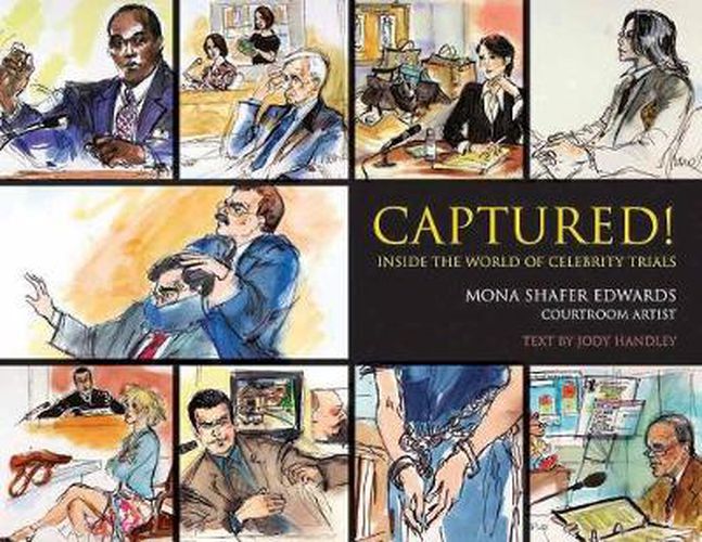 Cover image for Captured!: Inside the World of Celebrity Trials