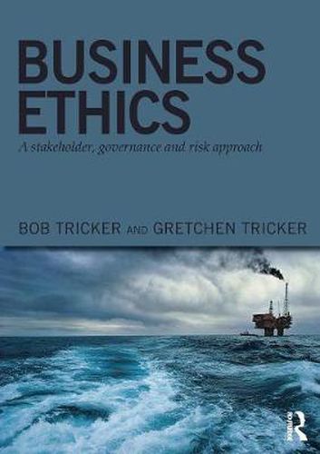 Cover image for Business Ethics: A stakeholder, governance and risk approach