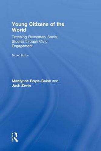 Cover image for Young Citizens of the World: Teaching Elementary Social Studies through Civic Engagement