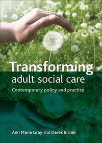 Cover image for Transforming Adult Social Care: Contemporary Policy and Practice