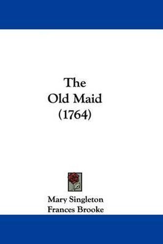 Cover image for The Old Maid (1764)