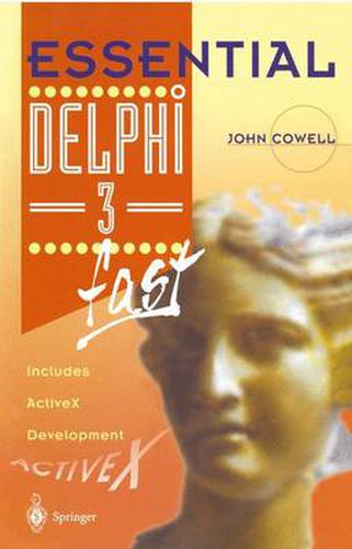 Essential Delphi 3 fast: Includes ActiveX Development