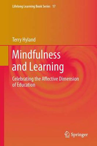 Cover image for Mindfulness and Learning: Celebrating the Affective Dimension of Education