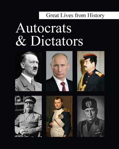 Cover image for Great Lives from History: Autocrats & Dictators