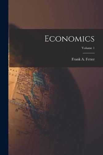 Economics; Volume 1