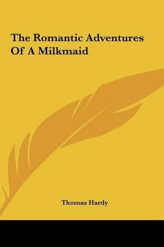 Cover image for The Romantic Adventures of a Milkmaid