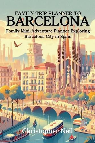 Family Trip Planner to Barcelona