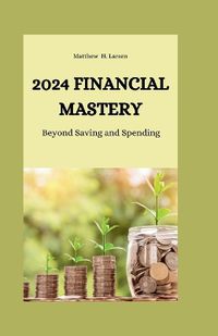 Cover image for 2024 Financial Mastery