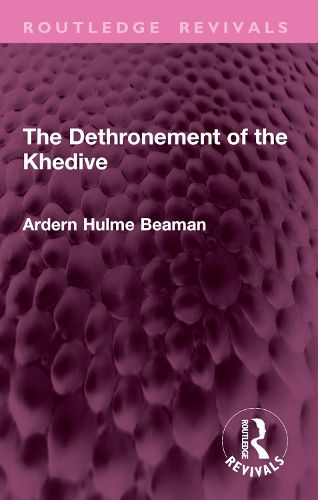 Cover image for The Dethronement of the Khedive