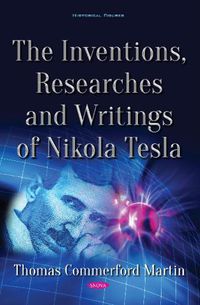 Cover image for The Inventions, Researches and Writings of Nikola Tesla