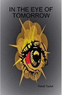 Cover image for IN THE EYE OF TOMORROW