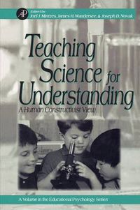 Cover image for Teaching Science for Understanding: A Human Constructivist View