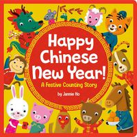 Cover image for Happy Chinese New Year!: A Festive Counting Story