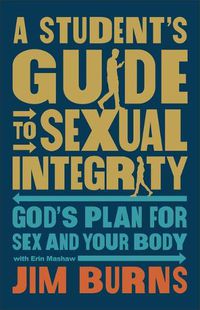 Cover image for Student's Guide to Sexual Integrity