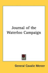 Cover image for Journal of the Waterloo Campaign