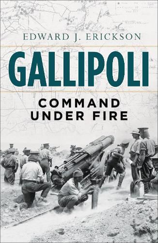 Cover image for Gallipoli: Command Under Fire
