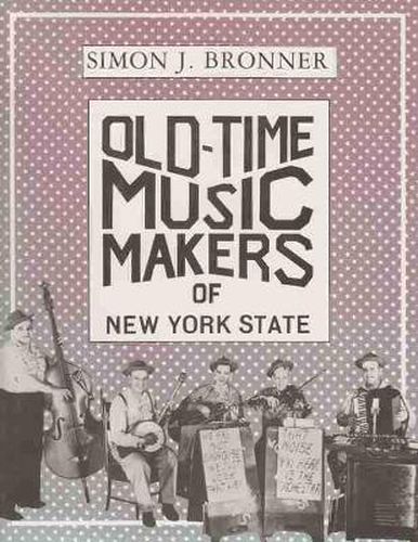 Cover image for Old-Time Music Makers of New York State