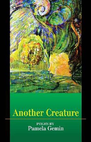 Cover image for Another Creature: Poems by Pamela Gemin