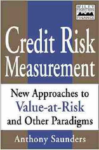 Cover image for Credit Risk Measurement: New Approaches to Value-at-risk and Other Paradigms